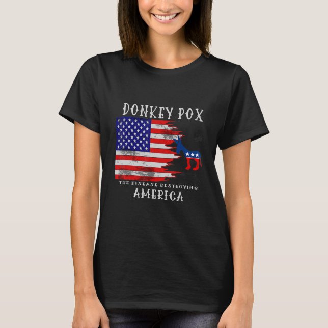 Der Esel pox die Krankheit, die die amerikanische  T-Shirt (Vorderseite)