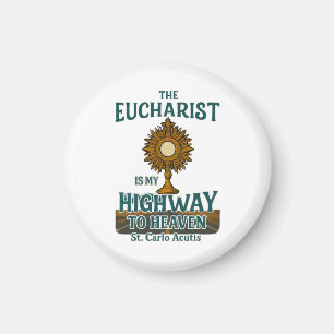 Der Eucharist mein Highway in den Himmel Magnet