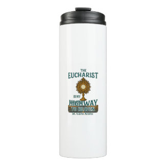 Der Eucharist mein Highway in den Himmel Thermosbecher