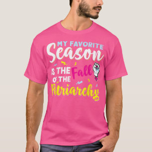 Der Fall des Patriarchalismus Feminismus-Design fü T-Shirt