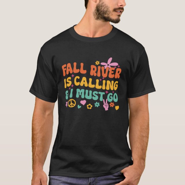 Der Fall Fluss ruft und ich muss gehen T-Shirt (Vorderseite)
