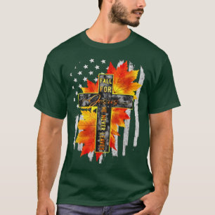 Der Fall für Jesus, der nie Verlasse Jesus Herbst T-Shirt