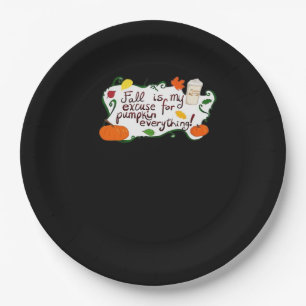 Der Fall ist mein Entschuldigung für Pumpkin alles Pappteller
