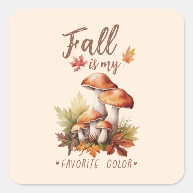 Der Fall ist meine Lieblingsfarbe - Pilz Quadratischer Aufkleber (Vorderseite)