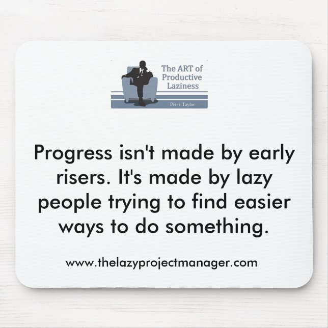 Der faule Projektleiter Mousemat Mousepad (Vorne)