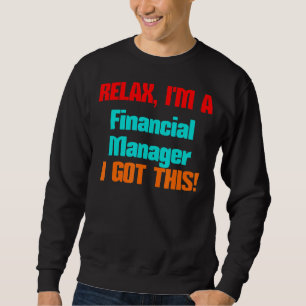 Der Finanzmanager entlaste, ich bekomme diesen Job Sweatshirt