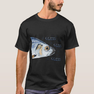 Der Fisch beobachtet dich und sagt glub glub glub T-Shirt