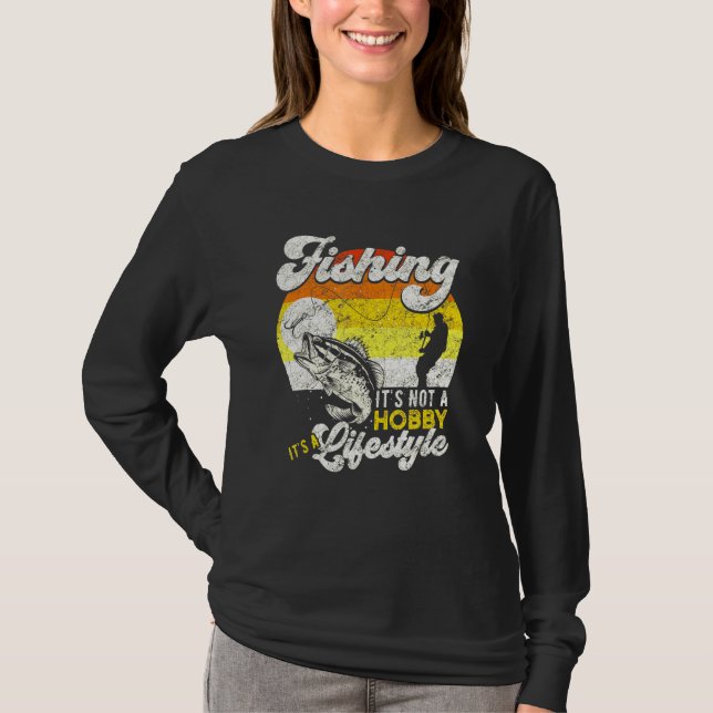 Der Fischfang ist kein Hobby und ein Lebensstil fü T-Shirt (Vorderseite)