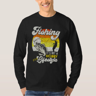 Der Fischfang ist kein Hobby und ein Lebensstil fü T-Shirt