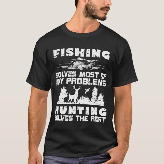 Der Fischfang löst die meisten meiner Probleme bei T-Shirt (Vorderseite)
