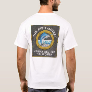 Der Fischmarkt - Marina del Rey CA T-Shirt