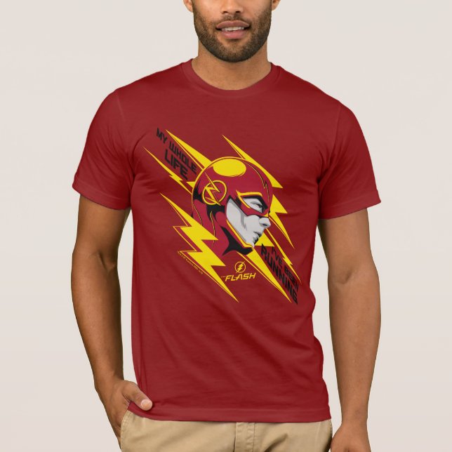 Der Flash | Mein ganzes Leben habe ich gelaufen T-Shirt (Vorderseite)