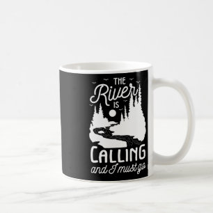 Der Fluss ruft mich an, zu einem weißen Wasserraft Kaffeetasse