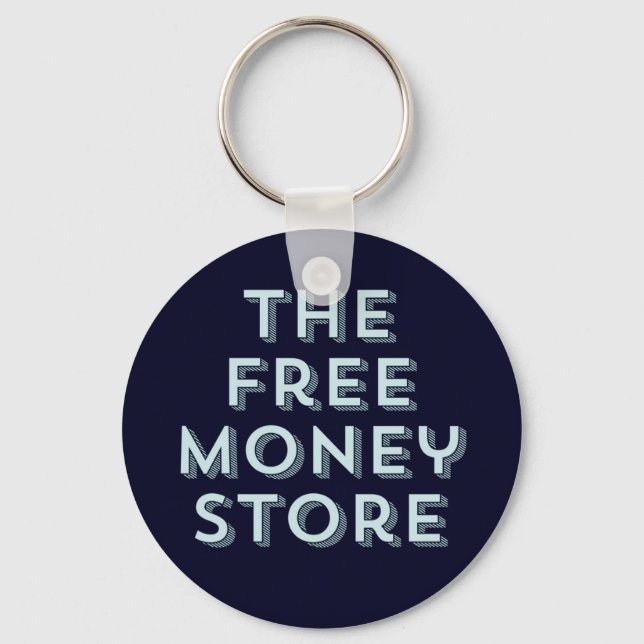 Der Free Money Store Schlüsselanhänger (Vorderseite)