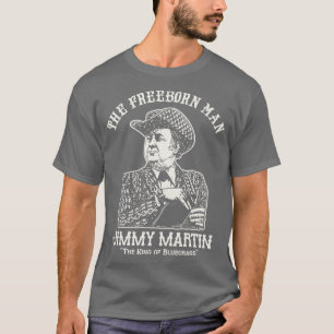 Der Freeborn Man Jimmy Martin T-Shirt