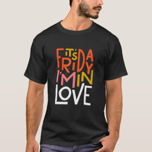 Der Freitag ist in der Liebe - die Heilung T-Shirt