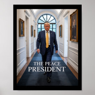 Der Friedenspräsident, Trump Präsident des Frieden Poster