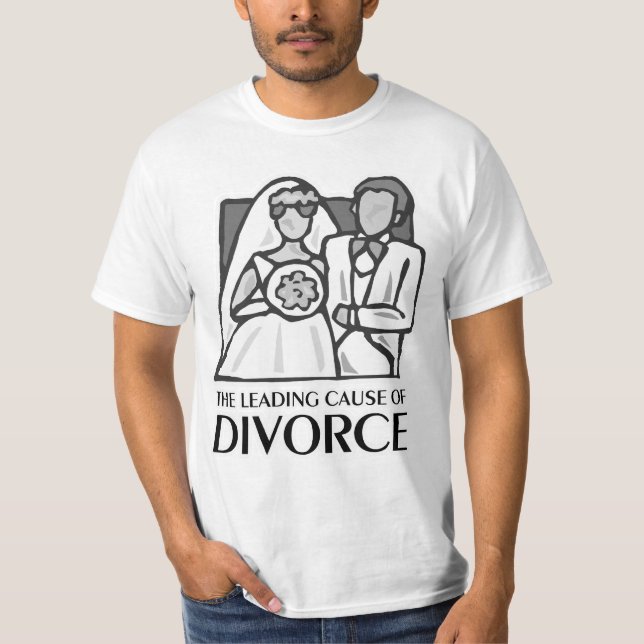 Der führende Scheidungsgrund T - Shirt (Vorderseite)