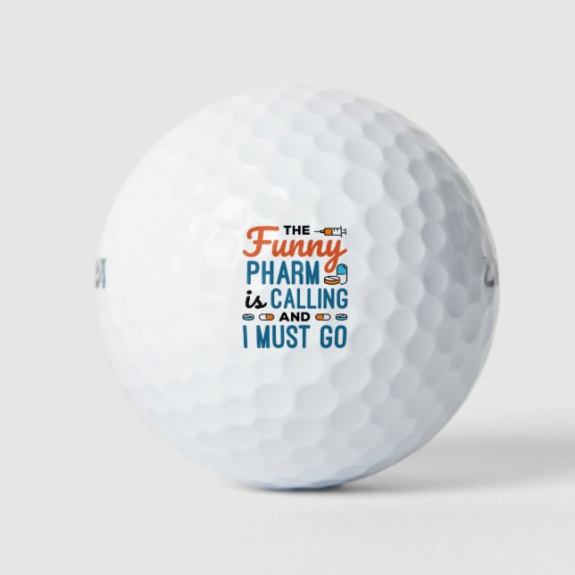 Der Funny Pharma ruft und ich muss gehen Golfball (Vorderseite)