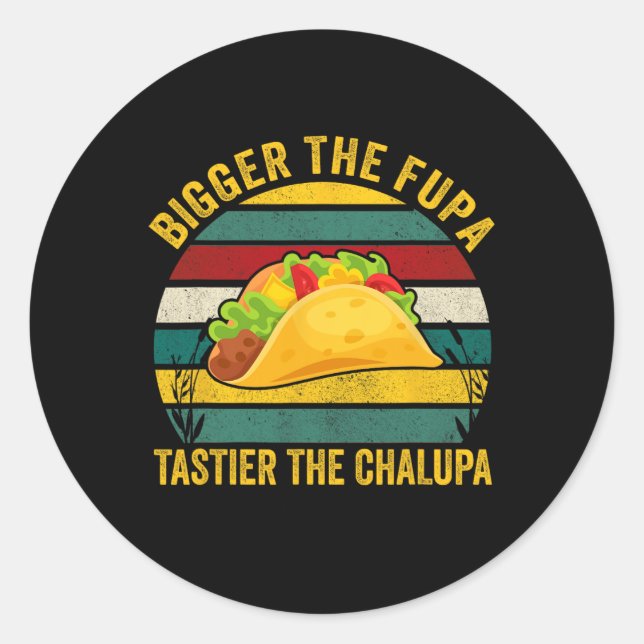 Der Fupa tastier den Chalupa Runder Aufkleber (Vorderseite)