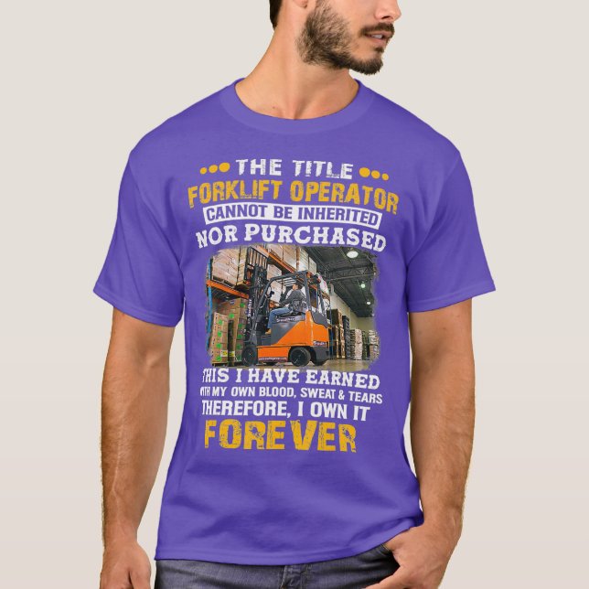Der Gabelstapler-Betreiber kann nicht geerbt werde T-Shirt (Vorderseite)