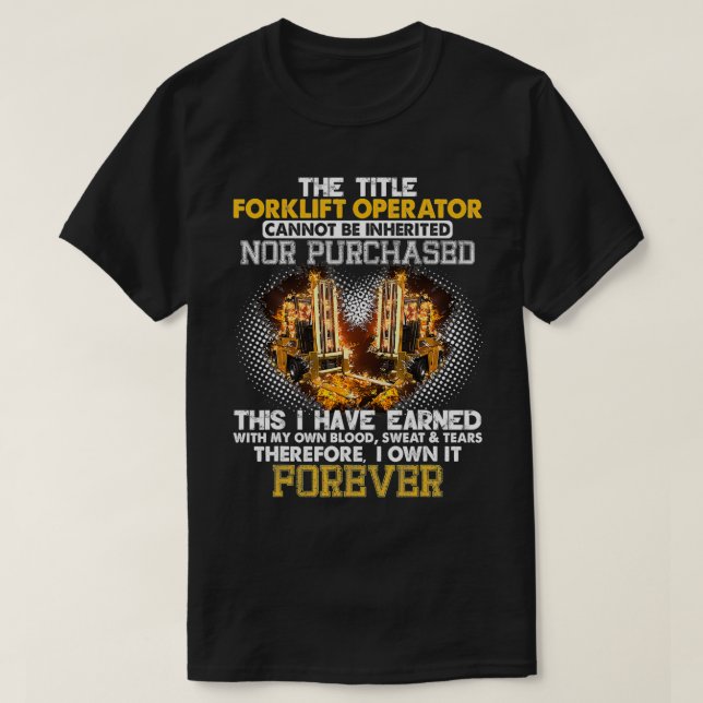 Der Gabelstapler-Betreiber kann nicht geerbt werde T-Shirt (Design vorne)