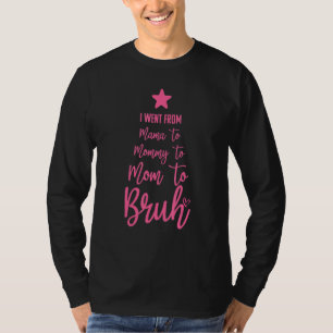 Der Gag der lustigen Mütter, den ich von Mama über T-Shirt