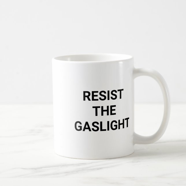 Der Gaslight widerstehen Kaffeetasse (Rechts)