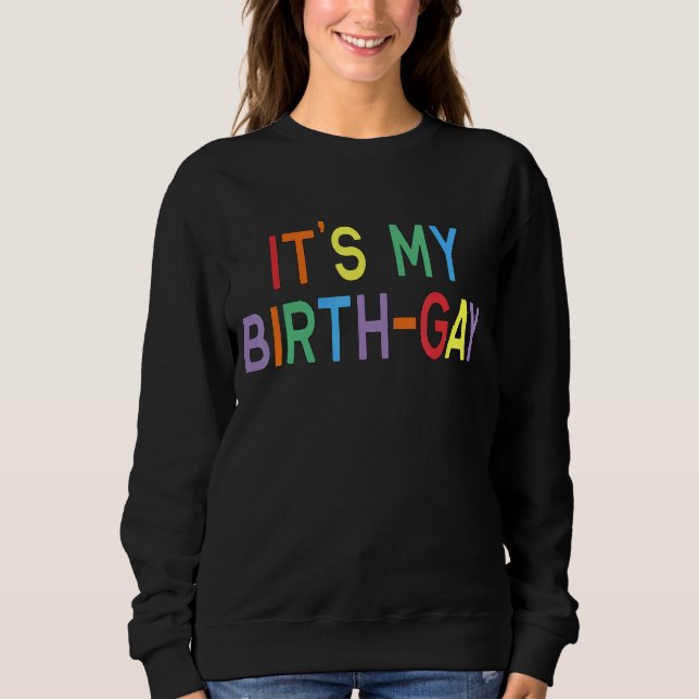 Der Geburtstag von Lgbt Pride Sweatshirt (Vorderseite)