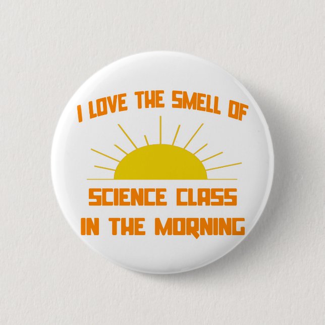 Der Geruch der Klasse der Wissenschaft am Morgen Button (Vorderseite)