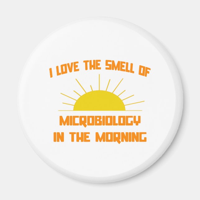 Der Geruch der Mikrobiologie am Morgen Magnet (Vorne)
