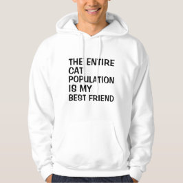der gesamte Katzenbestand ist mein bester Freund Hoodie