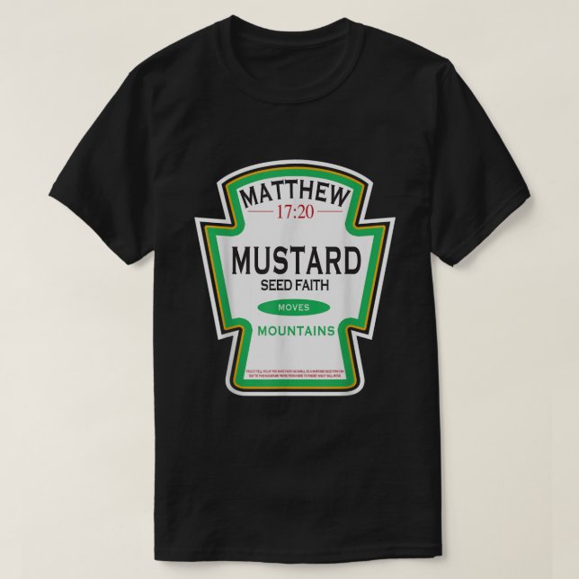 Der Glaube als Grain eines Senfsamen Christlichen  T-Shirt (Design vorne)