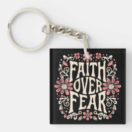 Der Glaube an die Angst wird Christlich Schlüsselanhänger