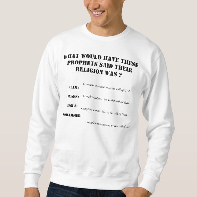 Der Glaube der Prophete Sweatshirt (Vorderseite)