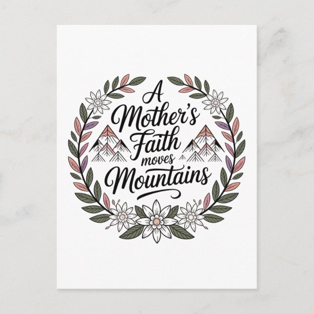 Der Glaube einer Mutter versetzt Berge Postkarte (Vorderseite)