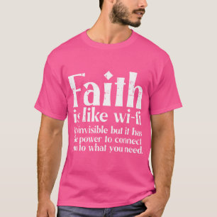 Der Glaube ist wie Wifi Gott Jesus Religiöse Chris T-Shirt