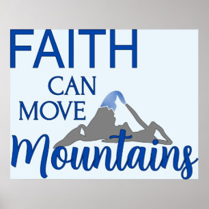 Der Glaube kann die Berge bewegen Poster