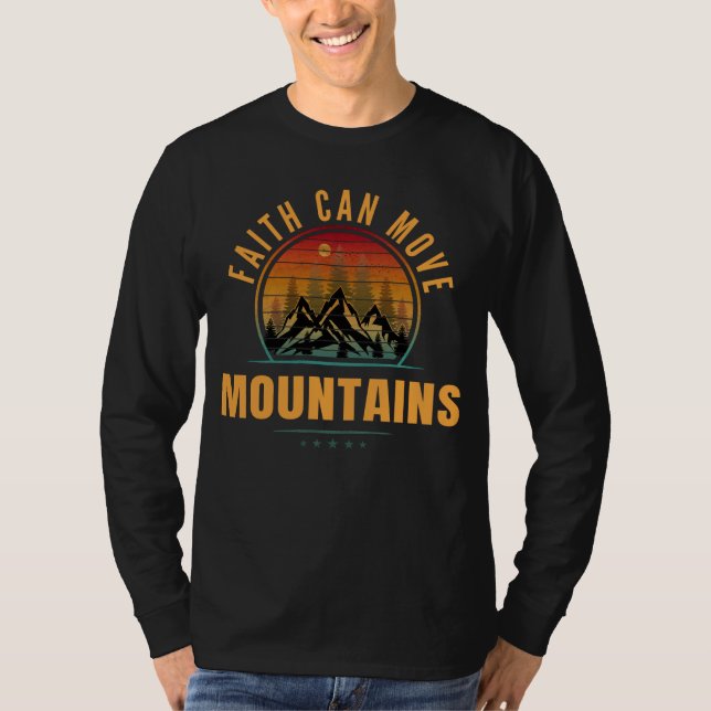 Der Glaube kann die Berge bewegen T-Shirt (Vorderseite)