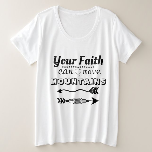 Der Glaube kann Gebirge bewegen moderne Typografie Große Größe T-Shirt (Design vorne)