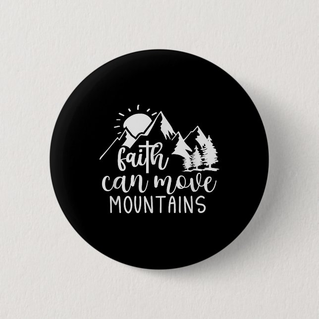 Der Glaube kann Gebirge Christliches religiöses Zi Button (Vorderseite)