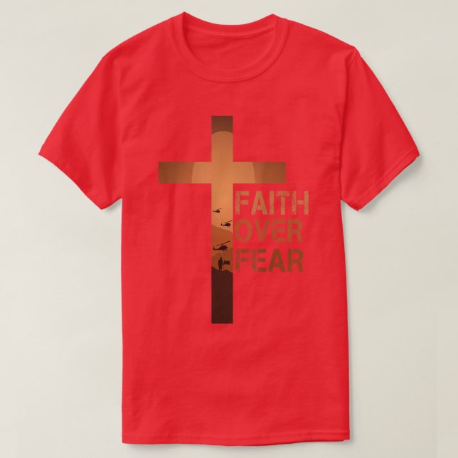 Der Glaube über die Furcht T-Shirt (Design vorne)
