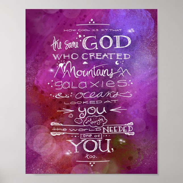 Der gleiche Gott, der Gebirgsgalaxien und Ozeane g Poster (Vorne)