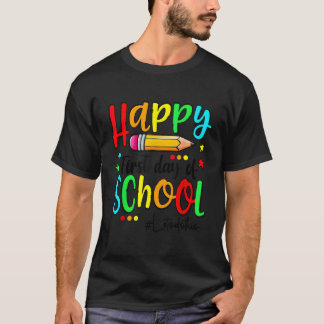 Der glückliche erste Tag des Lehrers zurück zur Sc T-Shirt