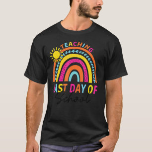 Der glückliche letzte Tag des Regenbogenlehrers Sc T-Shirt