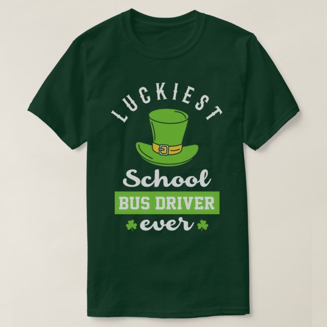 Der glücklichste Busfahrer, der je Saint Patrickx2 T-Shirt (Design vorne)