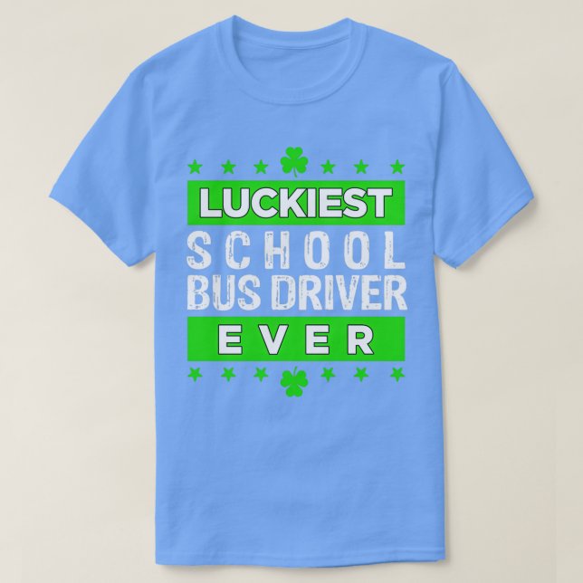 Der glücklichste Busfahrer, der je Saint Patrickx2 T-Shirt (Design vorne)