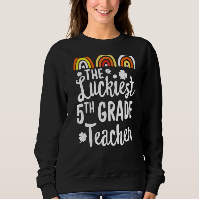 Der glücklichste Lehrer der 5. Klasse, St Patrick' Sweatshirt (Vorderseite)