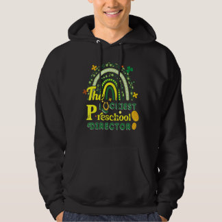 Der glücklichste Vorschuldirektor St. Patrick's Da Hoodie