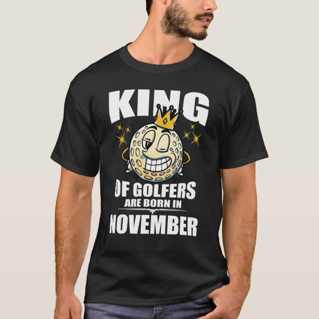 Der Golferkönig ist im November Geboren beim Golfs T-Shirt (Vorderseite)